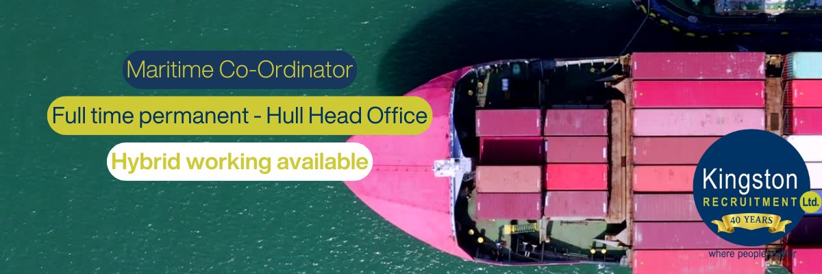 JOB OF THE DAY! 🚢 Maritime Co-ordinator – Hull (Head Office)